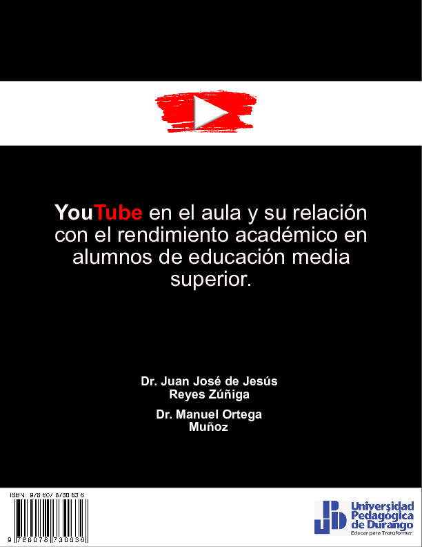 Youtube en el Aula y su Relación con el Rendimiento Académico en Alumnos de Educación Media Superior.